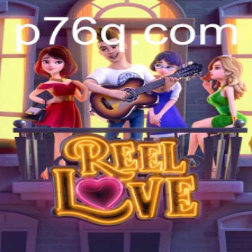 ReelLove: A Captivating Gaming Experience on 76q.com